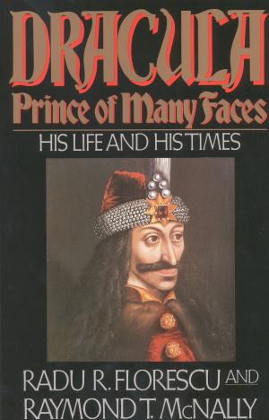 Cover of the book Dracula, Prince of Many Faces by Jennifer Traig