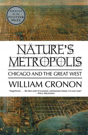 Cover of the book Nature's Metropolis: Chicago and the Great West by Suzanne Rivecca