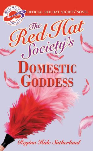 Cover of the book Red Hat Society(R)'s Domestic Goddess by Claire LaZebnik