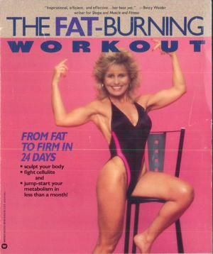 Cover of the book The Fat-Burning Workout by Sandra Brown