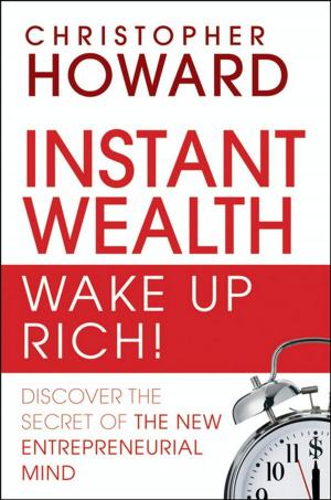 Cover of the book Instant Wealth Wake Up Rich! by Kellyann Petrucci, Patrick Flynn
