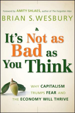 Cover of the book It's Not as Bad as You Think by Sanjiv Anand