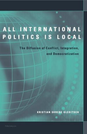 Cover of the book All International Politics Is Local by Jami K. Taylor, Donald P. Haider-Markel, Daniel C. Lewis