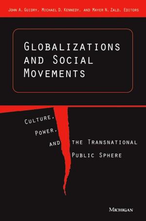 Cover of the book Globalizations and Social Movements by Ilan Stavans, Frederick L Aldama