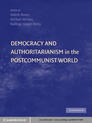 Cover of the book Democracy and Authoritarianism in the Postcommunist World by Eduardo Dargent