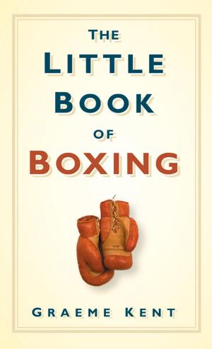 Cover of the book Little Book of Boxing by Andrew Robertshaw