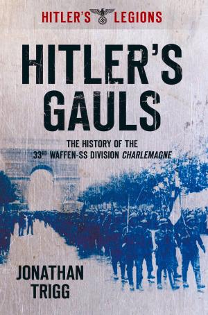 Cover of the book Hitler's Gauls by Steve Lally