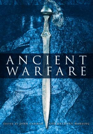 Cover of the book Ancient Warfare by Bryan Kesselman
