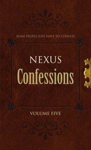 Cover of the book Nexus Confessions: Volume Five by Alan Macfarlane, Iris Macfarlane
