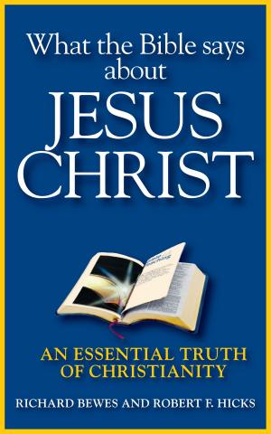 Book cover of What the Bible Says about Jesus Christ