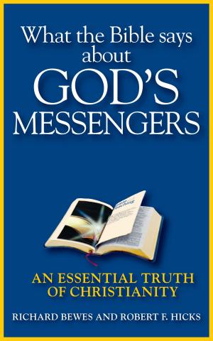 Cover of the book What the Bible Says about God’s Messengers by F.F. Bruce