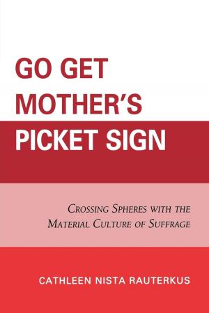Cover of Go Get Mother's Picket Sign