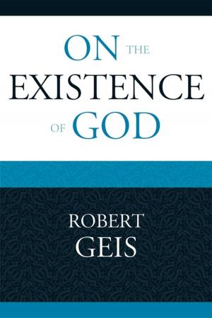 Cover of the book On the Existence of God by Philip S. Salisbury