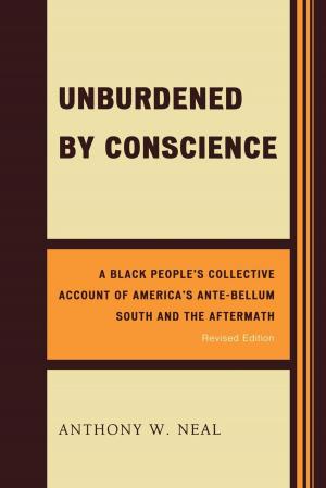 Cover of the book Unburdened by Conscience by Frances K. Trotman, Erik E. Morales, PhD, professor/chair of department of elementary & secondary education, New Jersey City University