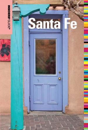 Cover of the book Insiders' Guide® to Santa Fe by Steve Winston