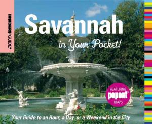 Cover of the book Insiders' Guide®: Savannah in Your Pocket by Caroline Sieg, Steve Winston