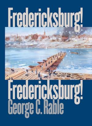Book cover of Fredericksburg! Fredericksburg!