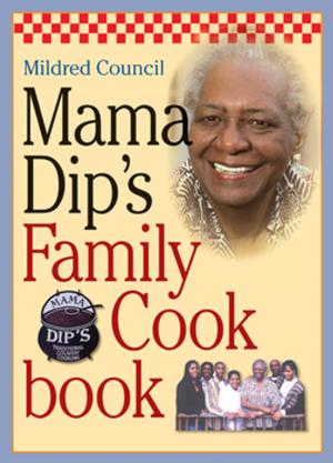 Cover of the book Mama Dip's Family Cookbook by John C. Inscoe, Gordon B. McKinney