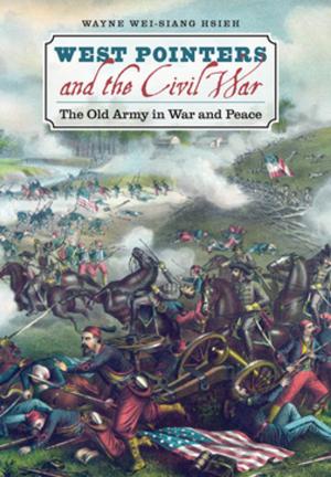 Cover of the book West Pointers and the Civil War by Nathaniel Cheairs Hughes
