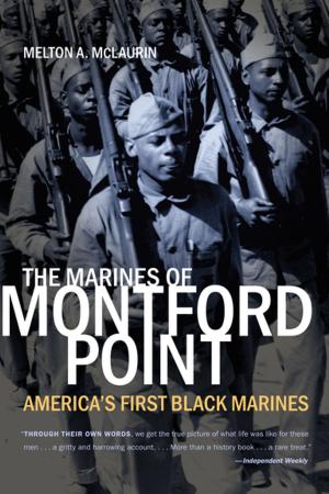 Cover of the book The Marines of Montford Point by Martin S. Stabb