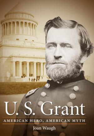 Cover of the book U. S. Grant by Timothy Messer-Kruse