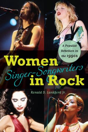 Cover of the book Women Singer-Songwriters in Rock by Angela Courtney