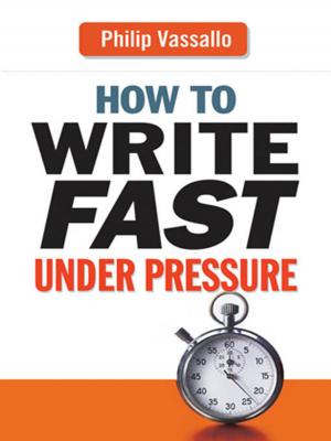 Cover of the book How to Write Fast Under Pressure by David Braun
