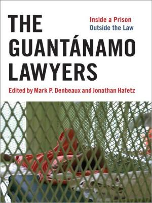 Cover of the book The Guantánamo Lawyers by Susan B. Ridgely