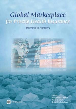 bigCover of the book Global Marketplace For Private Health Insurance: Strength In Numbers by 