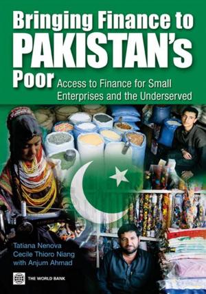 bigCover of the book Bringing Finance To Pakistan's Poor: Access To Finance For Small Enterprises And The Underserved by 