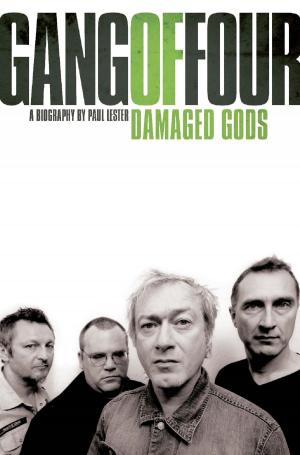 Cover of the book Gang of Four: Damaged Gods by Tadeusz Kaczynski