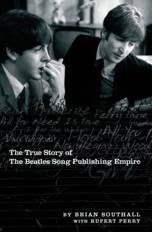 Cover of the book Northern Songs: The True Story of the Beatles Song Publishing Empire by Paul White