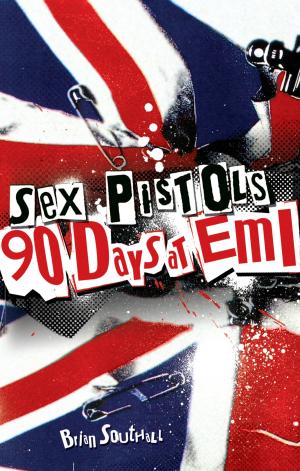 Book cover of Sex Pistols: 90 Days at EMI