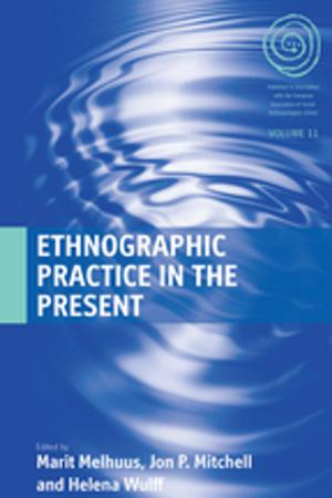 Cover of the book Ethnographic Practice in the Present by Katrien Pype