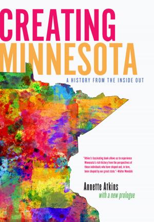 Cover of the book Creating Minnesota by David Vassar Taylor
