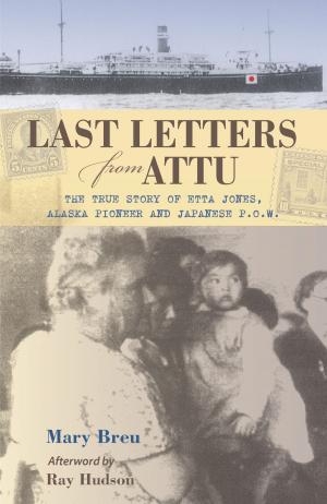 Cover of the book Last Letters from Attu by Stephen Davenport