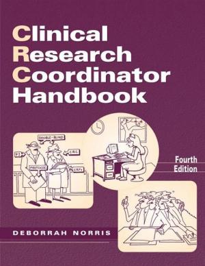 Cover of the book Clinical Research Coordinator Handbook, Fourth Edition by Nelson Johnson