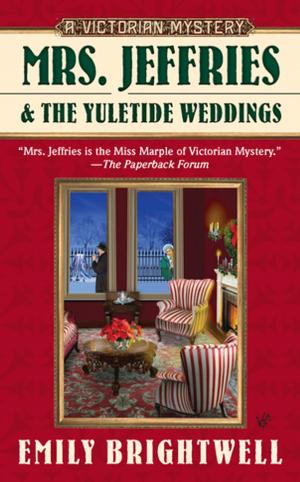Cover of the book Mrs. Jeffries and the Yuletide Weddings by Nilam A. McGrath