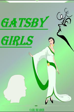 Cover of the book Gatsby Girls by Renee Macalino Rutledge, Renee Macalino Rutledge, Renee Macalino Rutledge, Renee Macalino Rutledge, Renee Macalino Rutledge, Renee Macalino Rutledge