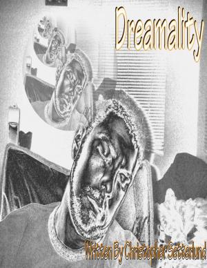 Cover of the book Dreamality by Stephen J. Kieran