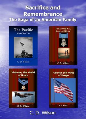 Cover of the book Sacrifice and Remembrance The Saga of an American Family by Stephen Austen