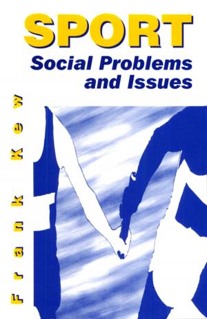 Cover of the book Sport: Social Problems and Issues by Alister Miskimmon, Ben O'Loughlin, Laura Roselle