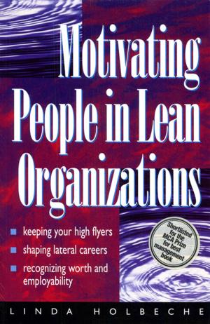 Book cover of Motivating People in Lean Organizations