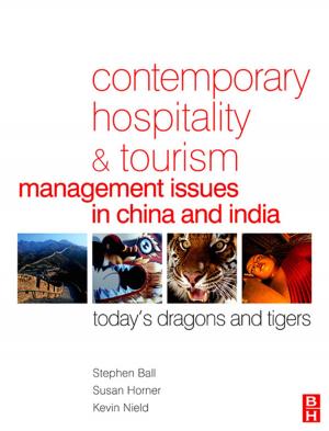 Cover of the book Contemporary Hospitality and Tourism Management Issues in China and India by Lynette Hunter, Peter Lichtenfels