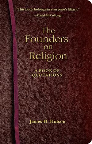 Cover of the book The Founders on Religion by F. E. Peters