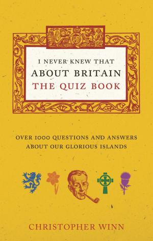 Cover of the book I Never Knew That About Britain: The Quiz Book by Gina Ford