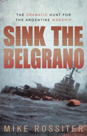 Cover of the book Sink the Belgrano by Donncha O'Callaghan