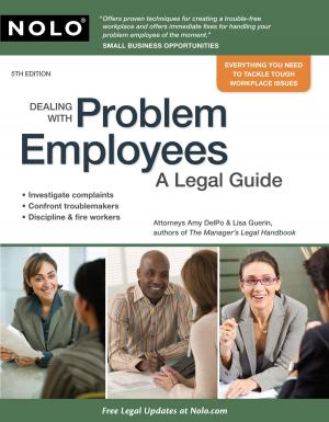 Cover of the book Dealing With Problem Employees: A Legal Guide by Richard Stim, Attorney, David Presman, Attorney