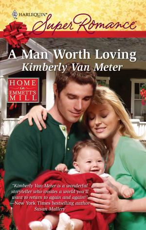 Cover of the book A Man Worth Loving by Eve Borelli