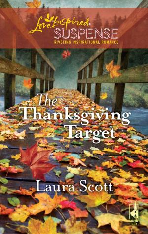Cover of the book The Thanksgiving Target by Lenora Worth